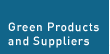 Green Products and Suppliers